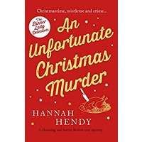 An Unfortunate Christmas Murder by Hannah Hendy PDF ePub Audio Book Summary