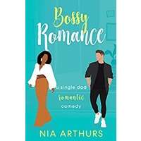 Bossy Romance by Nia Arthurs PDF ePub Audio Book Summary