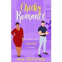 Cheeky Romance by Nia Arthurs PDF ePub Audio Book Summary