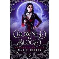 Crowned by Blood by Marie Mistry PDF ePub Audio Book Summary