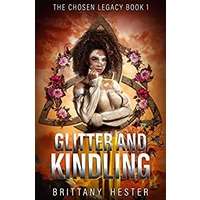 Glitter and Kindling by Brittany Hester PDF ePub Audio Book Summary