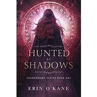 Hunted by Shadows by Erin O'Kane PDF ePub Audio Book Summary
