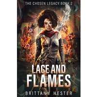 Lace and Flames by Brittany Hester PDF ePub Audio Book Summary