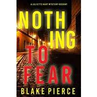 Nothing to Fear by Blake Pierce PDF ePub Audio Book Summary