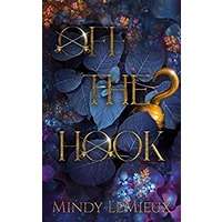 Off the Hook by Mindy LeMieux PDF ePub Audio Book Summary