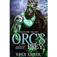 Orc's Prey by Eden Ember PDF ePub Audio Book Summary