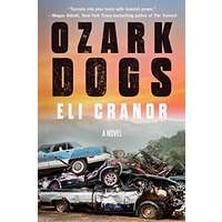 Ozark Dogs by Eli Cranor PDF ePub Audio Book Summary
