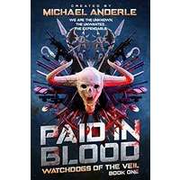 Paid in Blood by Michael Anderle PDF ePub Audio Book Summary
