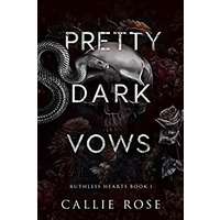 Pretty Dark Vows by Callie Rose PDF ePub Audio Book Summary