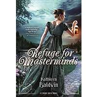 Refuge for Masterminds by Kathleen Baldwin PDF ePub Audio Book Summary