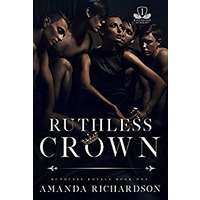 Ruthless Crown by Amanda Richardson PDF ePub Audio Book Summary