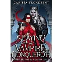 Slaying the Vampire Conqueror by Carissa Broadbent PDF ePub Audio Book Summary