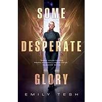 Some Desperate Glory by Emily Tesh PDF ePub Audio Book Summary
