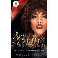 Something Wicked This Way Comes by Noelle Vella PDF ePub Audio Book Summary