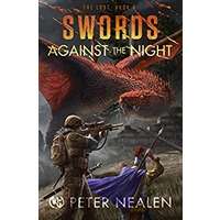 Swords Against the Night by Peter Nealen PDF ePub Audio Book Summary
