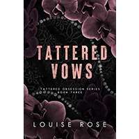 Tattered Vows by Louise Rose PDF ePub Audio Book Summary
