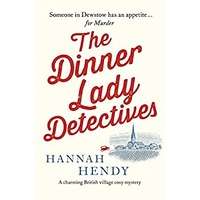 The Dinner Lady Detectives by Hannah Hendy PDF ePub Audio Book Summary