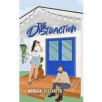 The Distraction by Morgan Elizabeth PDF ePub Audio Book Summary