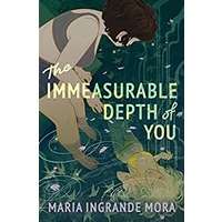 The Immeasurable Depth of You by Maria Ingrande Mora PDF ePub Audio Book Summary