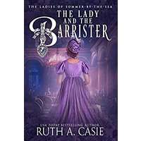 The Lady and the Barrister by Ruth A. Casie PDF ePub Audio Book Summary