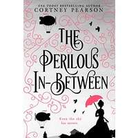 The Perilous In-Between by Cortney Pearson PDF ePub Audio Book Summary