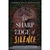 The Sharp Edge of Silence by Cameron Kelly Rosenblum PDF ePub Audio Book Summary