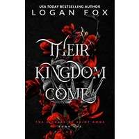Their Kingdom Come by Logan Fox PDF ePub Audio Book Summary