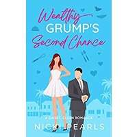 Wealthy Grump’s Second Chance by Nicki Pearls PDF ePub Audio Book Summary