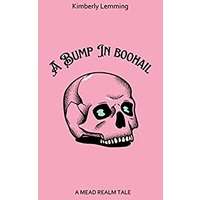 A Bump In Boohail by Kimberly Lemming PDF ePub Audio Book Summary