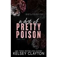 A Dose of Pretty Poison by Kelsey Clayton PDF ePub Audio Book Summary
