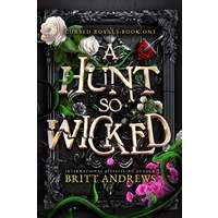 A Hunt So Wicked by Britt Andrews PDF ePub Audio Book Summary