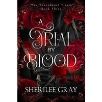 A Trial by Blood by Sherilee Gray PDF ePub Audio Book Summary