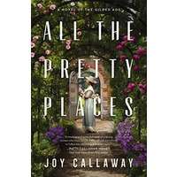 All the Pretty Places by Joy Callaway PDF ePub Audio Book Summary