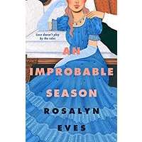 An Improbable Season by Rosalyn Eves PDF ePub Audio Book Summary