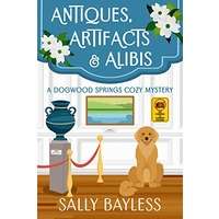 Antiques, Artifacts & Alibis by Sally Bayless PDF ePub Audio Book Summary