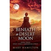 Beneath a Desert Moon by Mary Hamilton PDF ePub Audio Book Summary