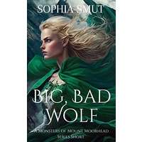 Big, Bad, Wolf by Sophia Smut ePub Audio Book Summary