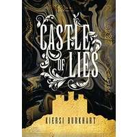 Castle of Lies by Kiersi Burkhart PDF ePub Audio Book Summary