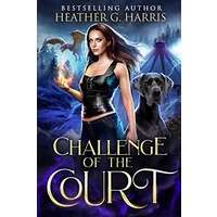 Challenge of the Court by Heather G. Harris PDF ePub Audio Book Summary