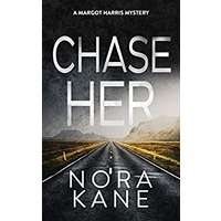 Chase Her by Nora Kane PDF ePub Audio Book Summary