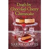 Death by Chocolate Cherry Cheesecake by Sarah Graves PDF ePub Audio Book Summary