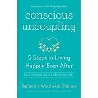 Conscious Uncoupling by Katherine Woodward Thomas PDF ePub Audio Book Summary