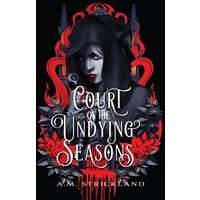 Court of the Undying Seasons by A.M. Strickland PDF ePub Audio Book Summary