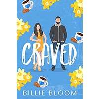 Craved by Billie Bloom PDF ePub Audio Book Summary