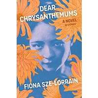 Dear Chrysanthemums by Fiona Sze-Lorrain PDF ePub Audio Book Summary