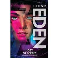 Elites of Eden by Joey Graceffa PDF ePub Audio Book Summary