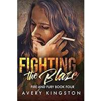 Fighting the Blaze by Avery Kingston PDF ePub Audio Book Summary