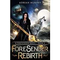 ForeSender Rebirth by Adrian Murphy PDF ePub Audio Book Summary