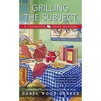 Grilling the Subject by Daryl Wood Gerber PDF ePub Audio Book Summary