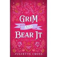 Grim and Bear It by Juliette Cross PDF ePub Audio Book Summary